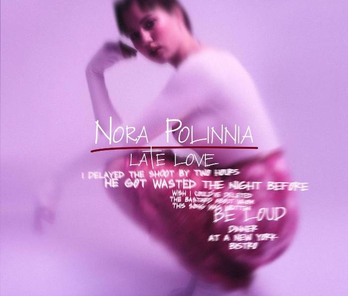 Nora Polinnia – Late Love